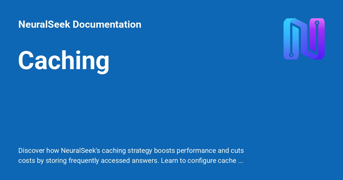 Caching - NeuralSeek Documentation